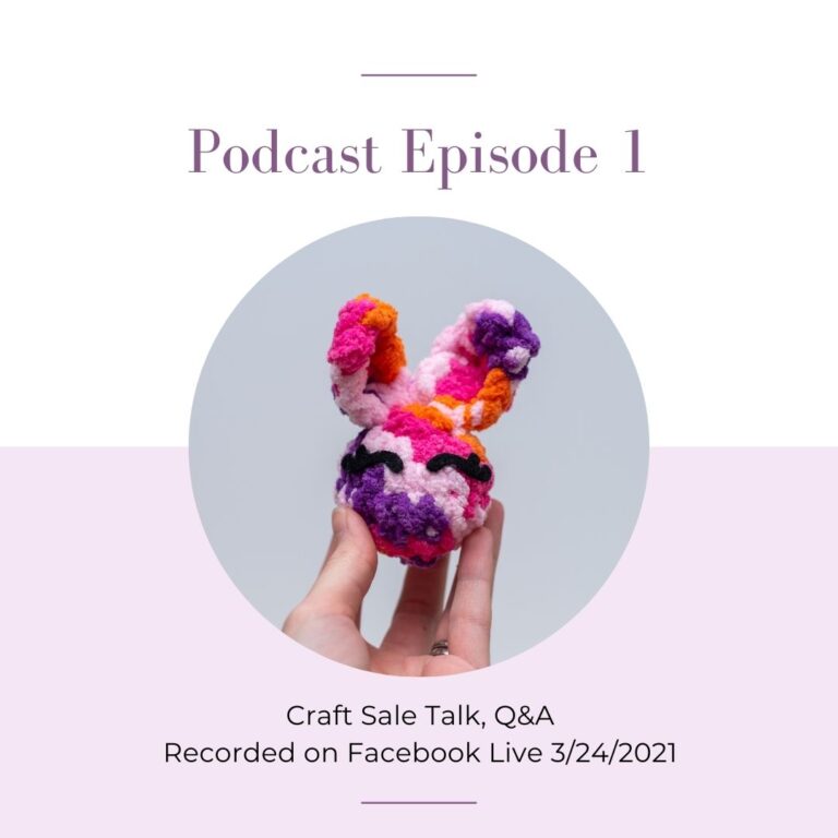 Podcast Episode 1: Craft Sale Talk, Q&A – Recorded on Facebook Live
