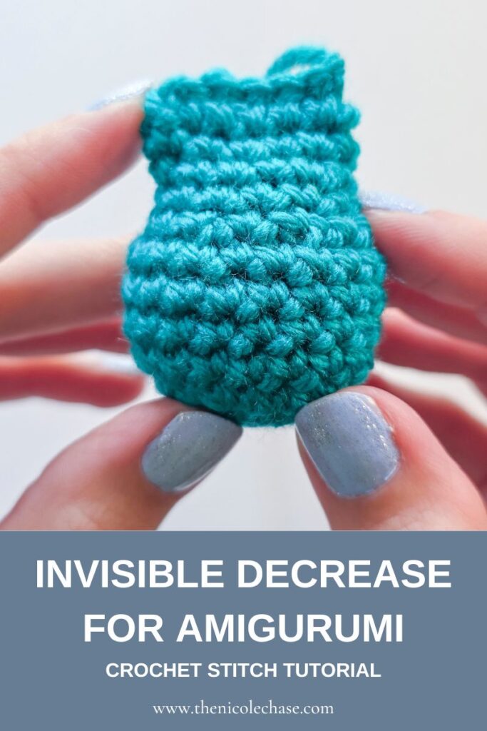 A Pinterest pin image showing hands holding a teal crocheted amigurumi piece. The text on the pin reads "Invisible Decrease for Amigurumi Crochet Stitch Tutorial" and includes "www.thenicolechase.com".