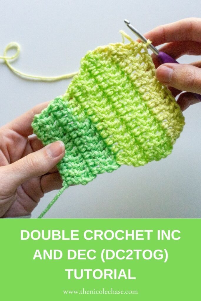 Pinterest pin image for the double crochet increase and decrease (DC2tog) tutorial by Nicole Chase.